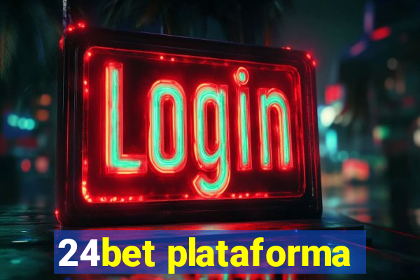 24bet plataforma